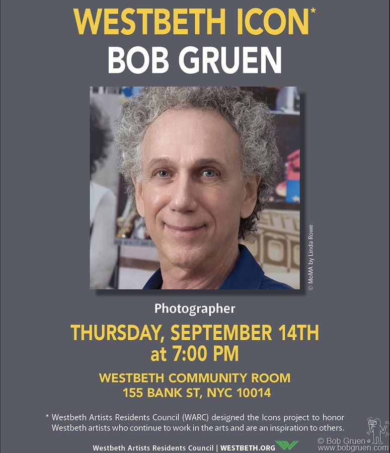Sept 14 - NYC - “Westbeth Icon: Bob Gruen” invitation for his award ceremony at the Westbeth Building.
